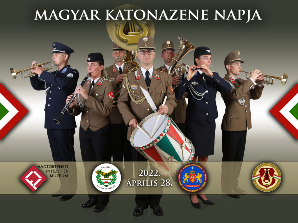 Magyar Katonazene Napja – 2022. április 28.
